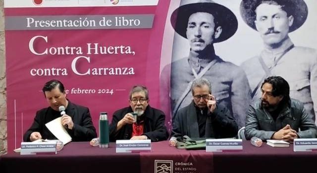 Presentan el libro ‘Contra Huerta, contra Carranza’
