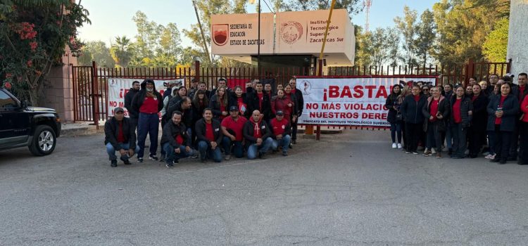 Se declara en huelga el Sindicato del Tecnológico de Zacatecas Sur