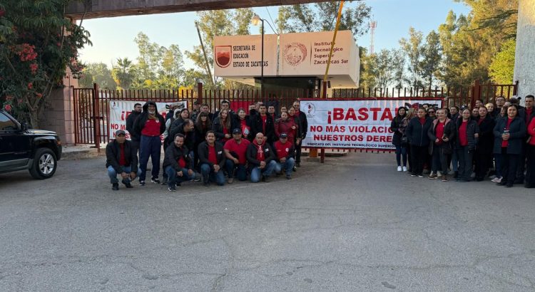 Se declara en huelga el Sindicato del Tecnológico de Zacatecas Sur